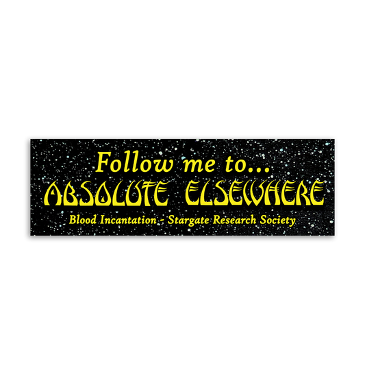 Follow Me To…Absolute Elsewhere Bumper Sticker (Black)